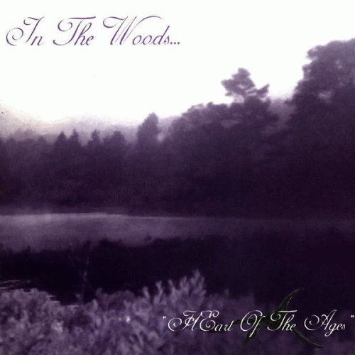 In The Woods... : Heart of the Ages