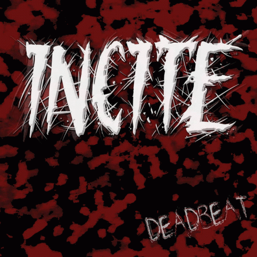 Incite : Deadbeat