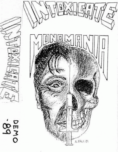 Intoxicate : Monomania