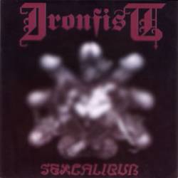 Ironfist : Sexcalibur