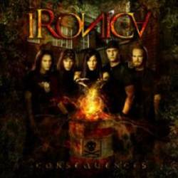 Ironica : Consequences