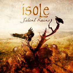 Isole : Silent Ruins, chronique, tracklist, mp3, paroles