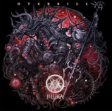 Jiluka : OVERKILL