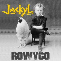 Jackyl : Rowyco