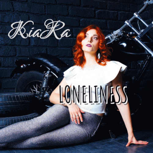 KiaRa : Loneliness