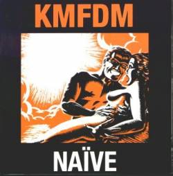 KMFDM : Naïve