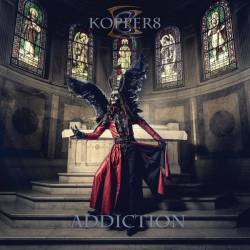 Kopper8 : Addiction