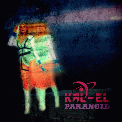 Kal-El : Paranoid