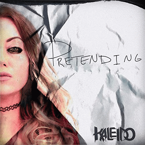 Kaleido : Pretending