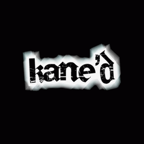 Kane'd : Kane’d Kane'd : Kane’d