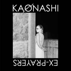 Kaonashi : Ex-Prayers