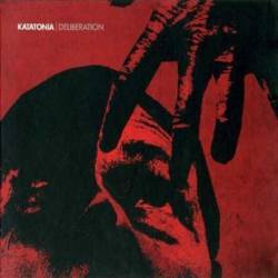 Katatonia : Deliberation
