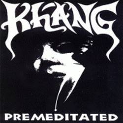 Khang : Premeditated
