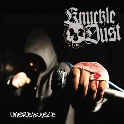 Knuckledust : Unbreakable