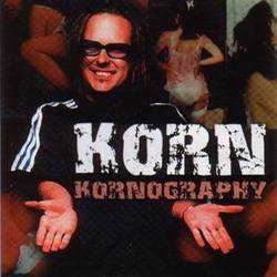 Korn : Kornography