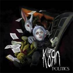 Korn : Politics
