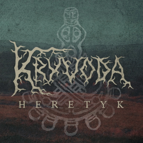 Kryvoda : Heretyk