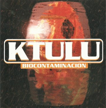 Ktulu : Biocontaminación