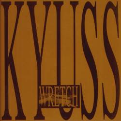 Kyuss : Wretch