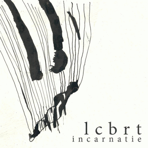 LCBRT : Incarnatie