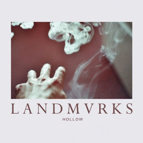 Landmvrks : Hollow Landmvrks : Hollow