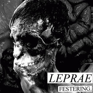Leprae : Festering Leprae : Festering