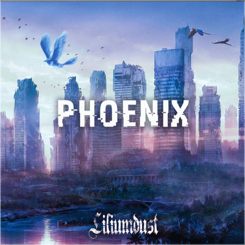 Liliumdust : Phoenix