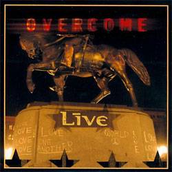 Live : Overcome