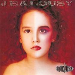 Loudness : Jealousy