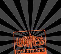 Loudness : Rockshocks