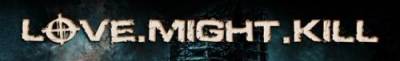 logo Love.Might.Kill