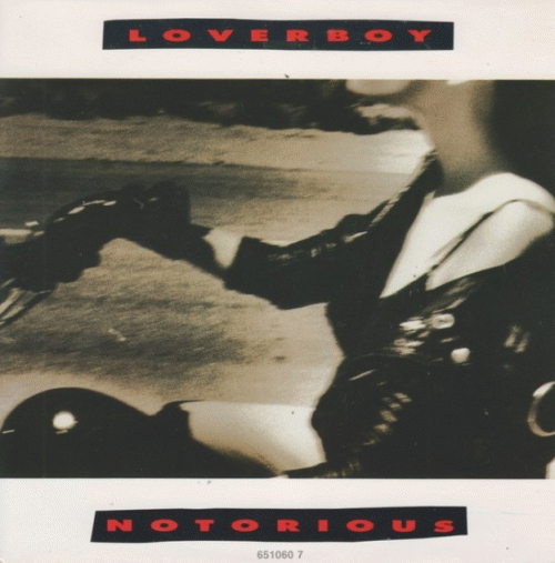 Loverboy : Notorious
