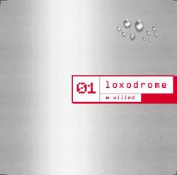 Loxodrome : Willed Loxodrome : Willed