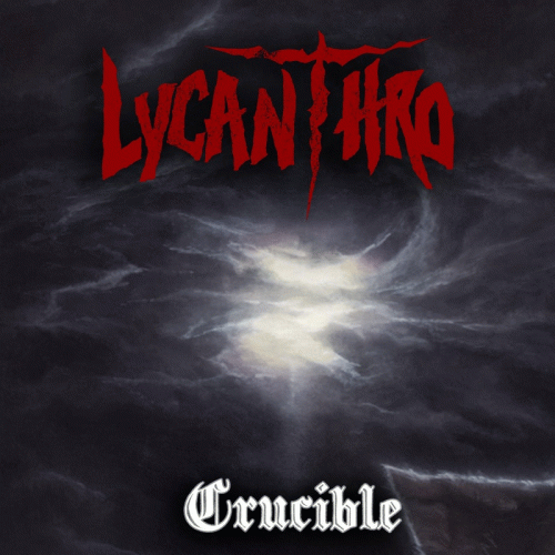 Lycanthro : Crucible