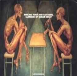 Mincing Fury And Guttural Clamour Of Queer Decay : Lamentation