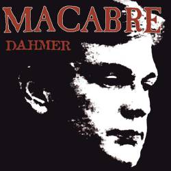 Macabre : Dahmer