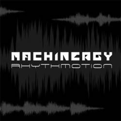 Machinergy : Rhythmotion