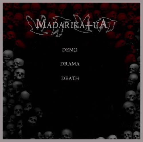 Madarikatua : Demo-Drama-Death