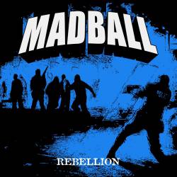 Madball : Rebellion