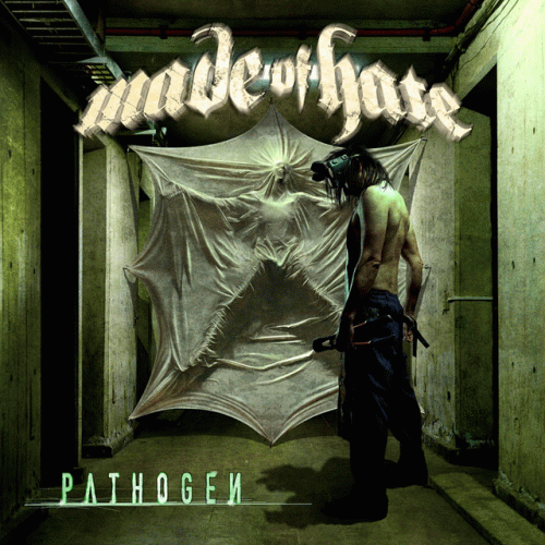 Made Of Hate : Pathogen