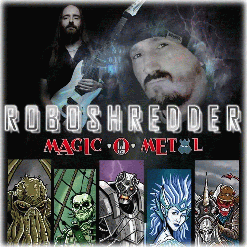 Magic-O-Metal : Roboshredder