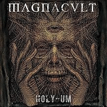 Magnacult : Holy-Um