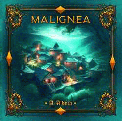 Malignea : A Aldeia