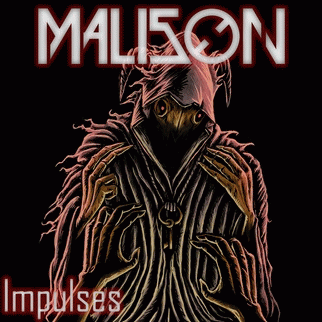 Malison : Impulses