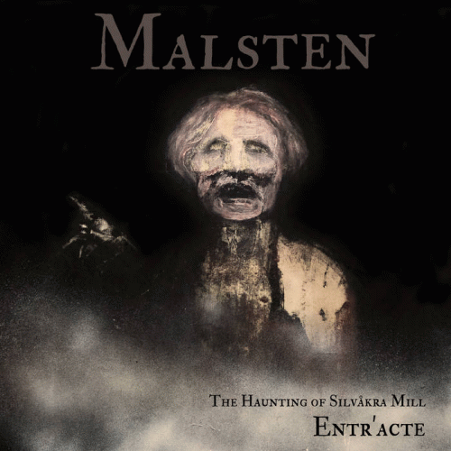 Malsten : Entr’acte
