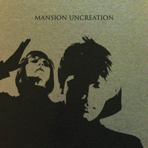 Mansion : Uncreation