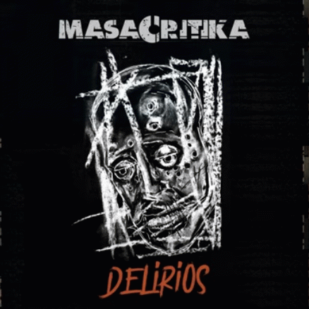 Masacritika : Delirios