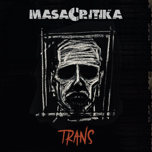 Masacritika : Trans