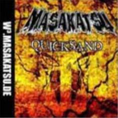 Masakatsu : Quicksand