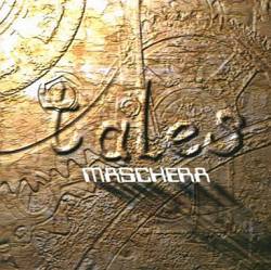 Maschera : Tales